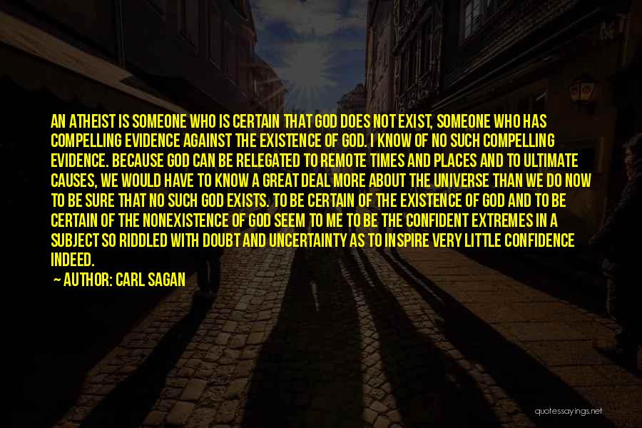 Uncertainty Is Certain Quotes By Carl Sagan