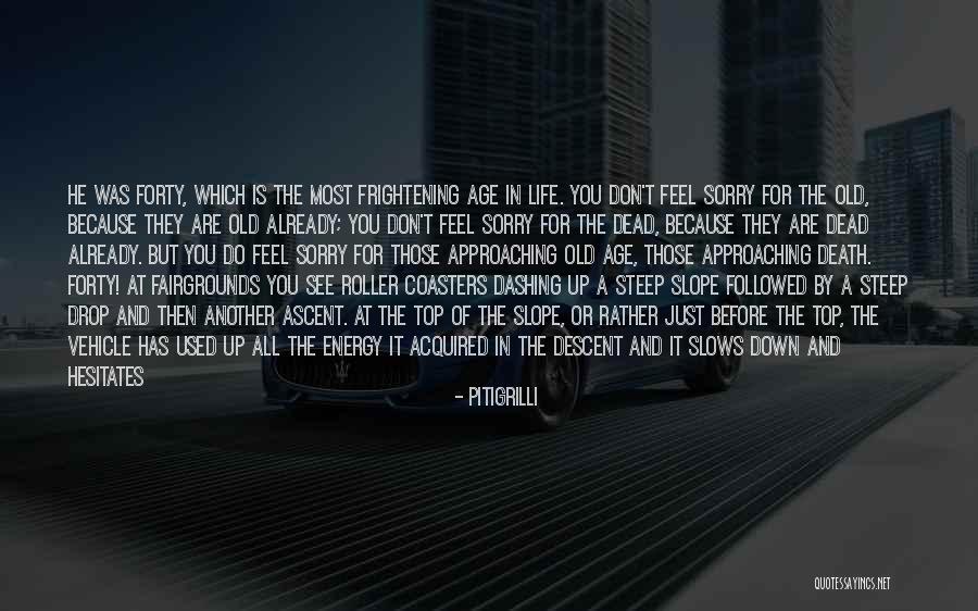 Uncertainty Life Quotes By Pitigrilli Uncertainty Life Quotes By Pitigrilli