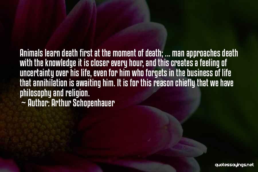 Uncertainty Of Death Quotes By Arthur Schopenhauer