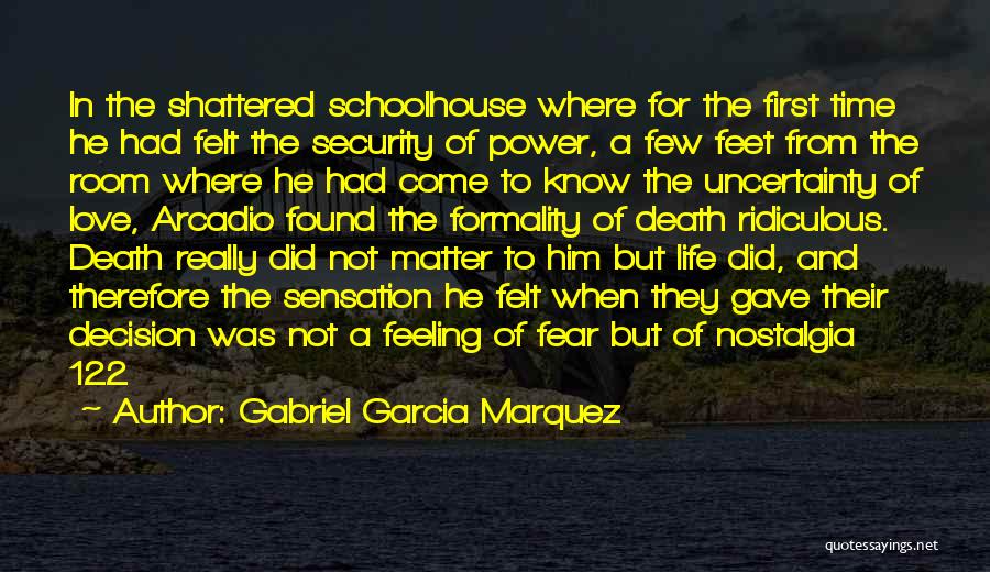 Uncertainty Of Death Quotes By Gabriel Garcia Marquez