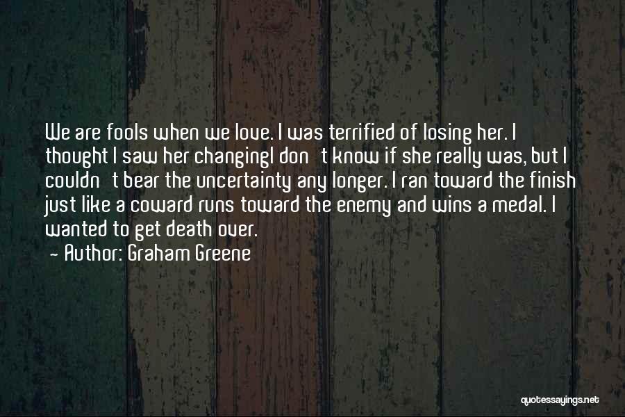Uncertainty Of Death Quotes By Graham Greene