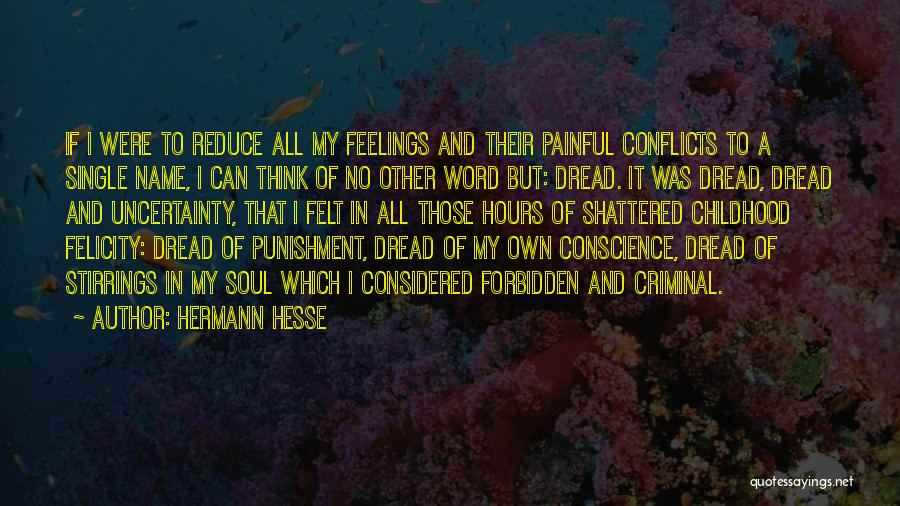 Uncertainty Of Feelings Quotes By Hermann Hesse