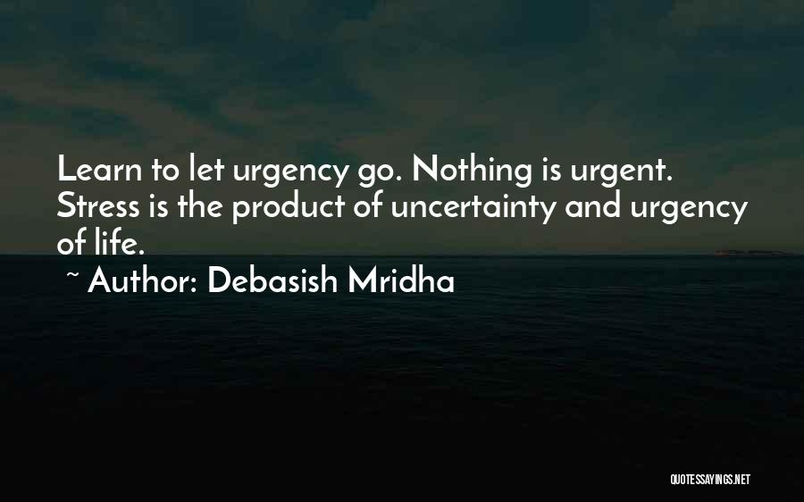 Uncertainty Of Love Quotes By Debasish Mridha