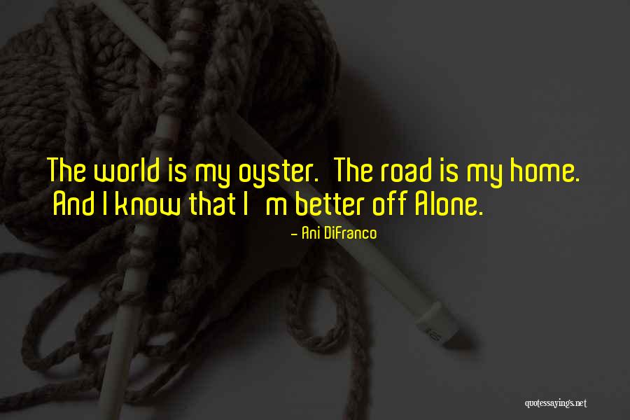 Uncertified Healthcare Quotes By Ani DiFranco Uncertified Healthcare Quotes By Ani DiFranco
