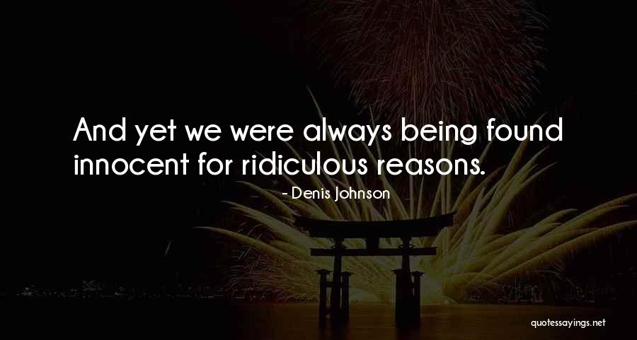 Unchallenged Synonym Quotes By Denis Johnson Unchallenged Synonym Quotes By Denis Johnson