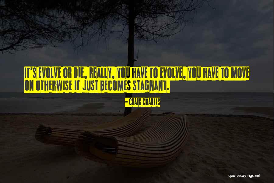 Unchanciest Quotes By Craig Charles Unchanciest Quotes By Craig Charles