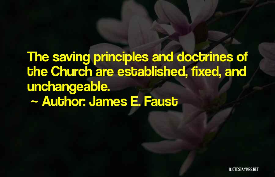 Unchangeable Quotes By James E. Faust