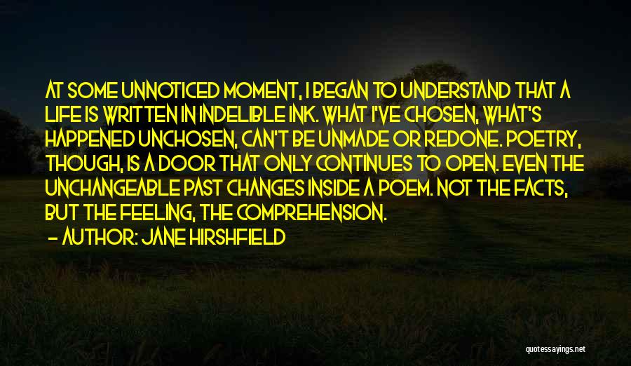 Unchangeable Quotes By Jane Hirshfield