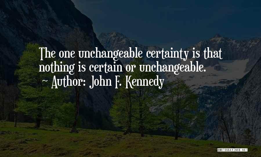 Unchangeable Quotes By John F. Kennedy