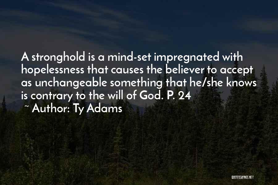 Unchangeable Quotes By Ty Adams