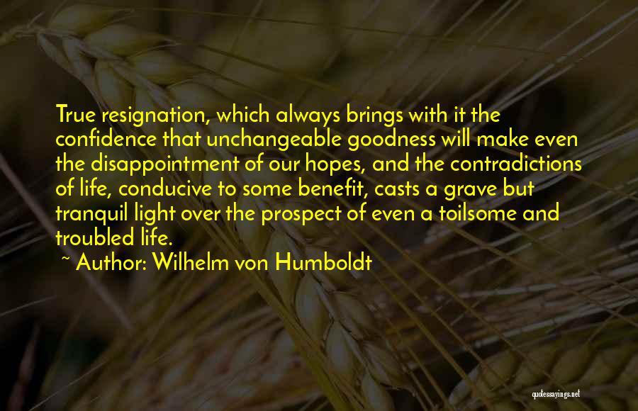 Unchangeable Quotes By Wilhelm Von Humboldt