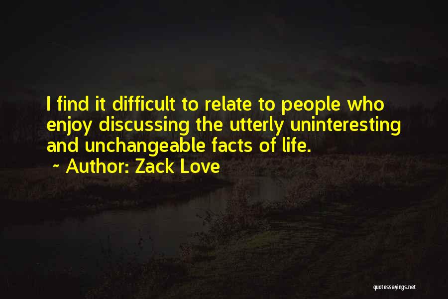 Unchangeable Quotes By Zack Love
