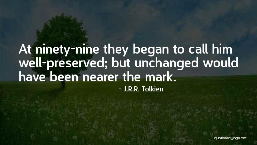 Unchanged Quotes By J.R.R. Tolkien Unchanged Quotes By J.R.R. Tolkien