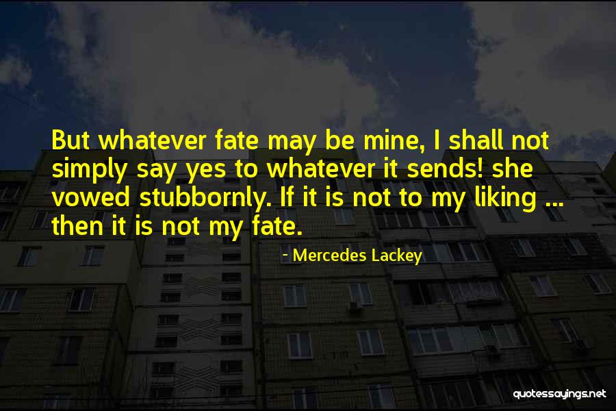 Uncharacteristic Impulsive Behavior Quotes By Mercedes Lackey Uncharacteristic Impulsive Behavior Quotes By Mercedes Lackey