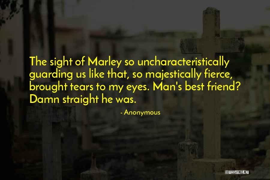 Uncharacteristically Quotes By Anonymous Uncharacteristically Quotes By Anonymous