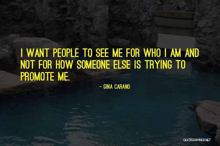 Uncharacterizable Quotes By Gina Carano Uncharacterizable Quotes By Gina Carano