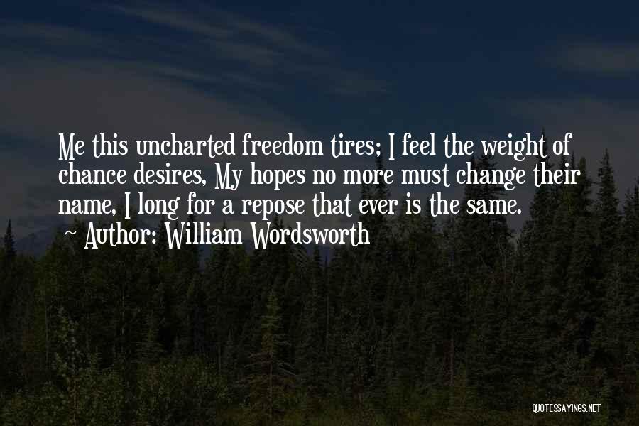 Uncharted 4 Quotes By William Wordsworth