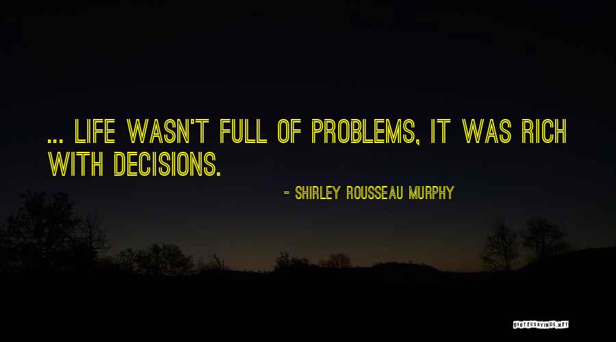 Uncharted Historical Quotes By Shirley Rousseau Murphy