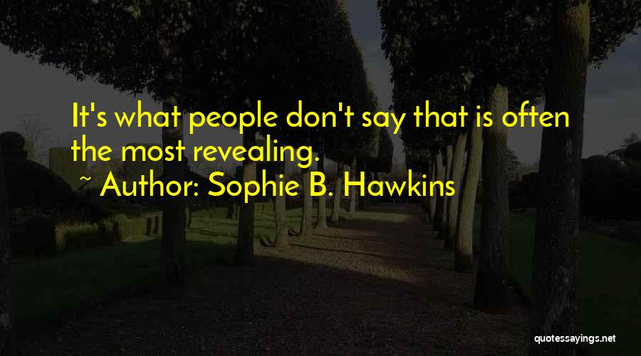 Unchastened Quotes By Sophie B. Hawkins