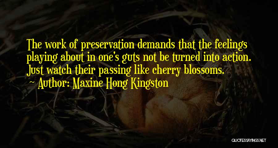 Unchi Soch Quotes By Maxine Hong Kingston