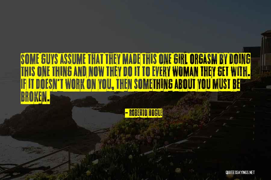 Unchiselled Quotes By Roberto Hogue Unchiselled Quotes By Roberto Hogue