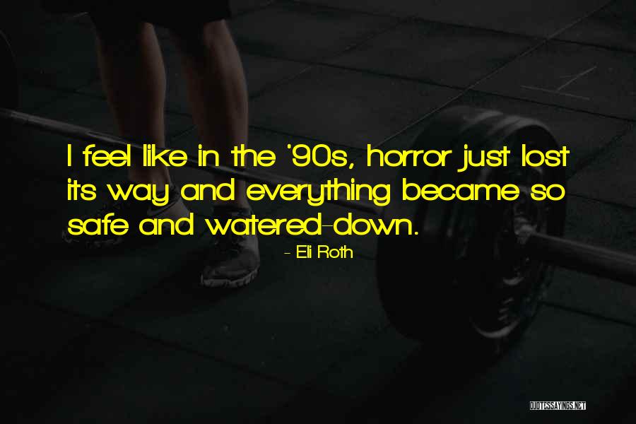 Unchosen Movie Quotes By Eli Roth Unchosen Movie Quotes By Eli Roth