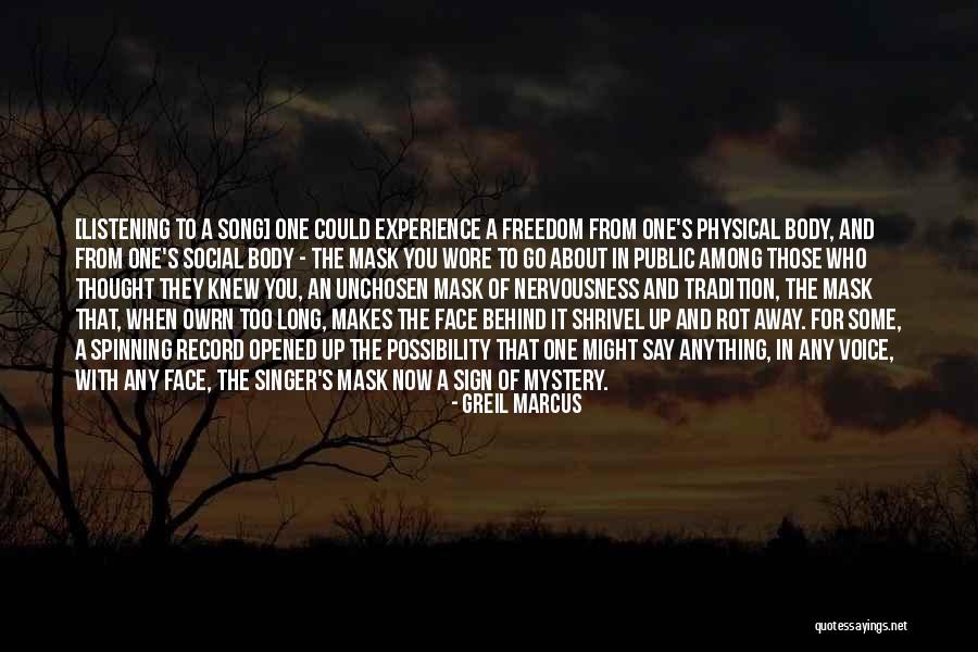 Unchosen One Quotes By Greil Marcus Unchosen One Quotes By Greil Marcus