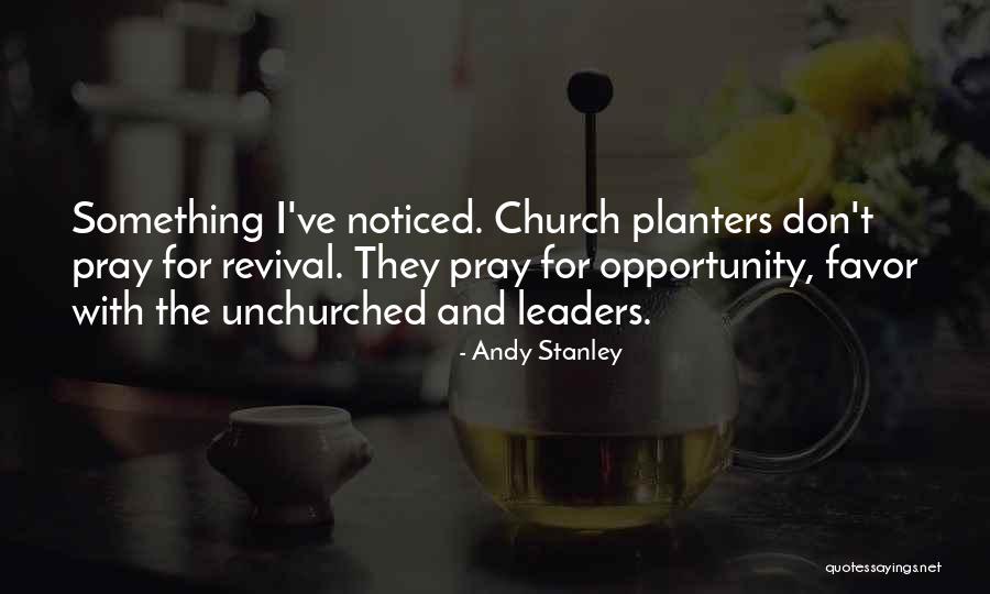 Unchurched Quotes By Andy Stanley Unchurched Quotes By Andy Stanley