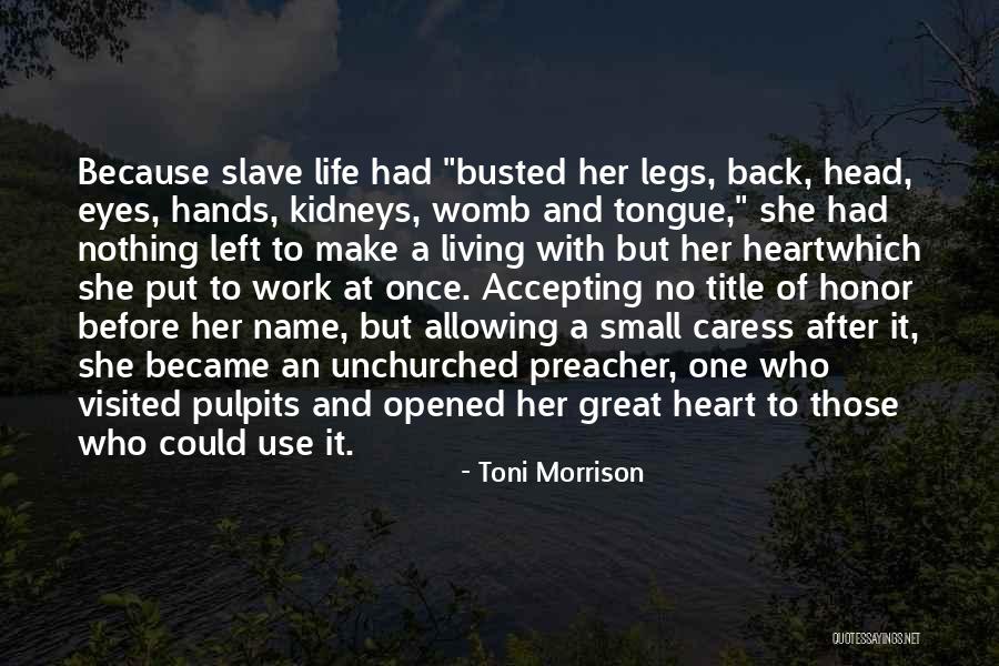 Unchurched Quotes By Toni Morrison Unchurched Quotes By Toni Morrison