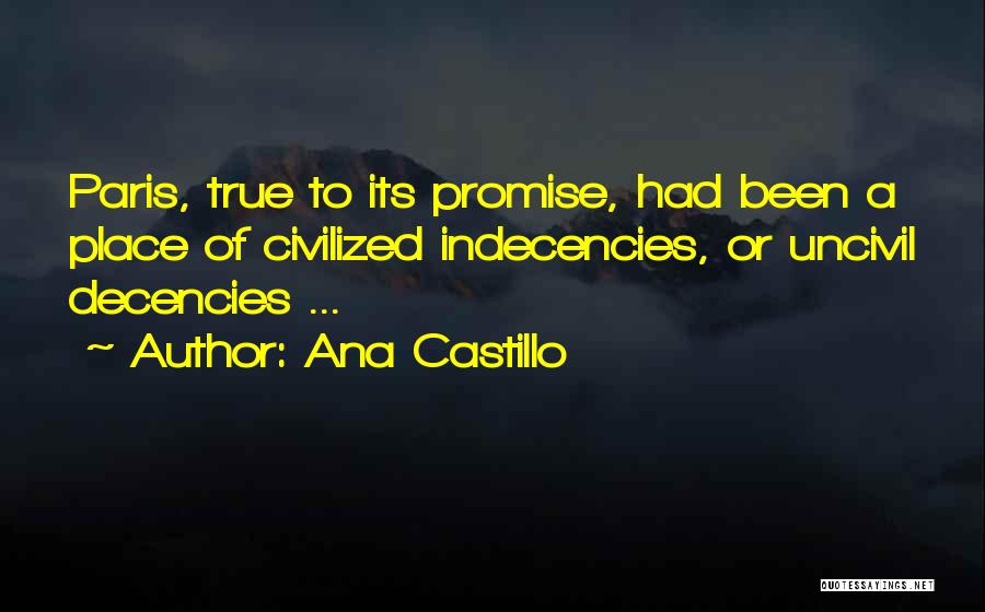 Uncivil Quotes By Ana Castillo