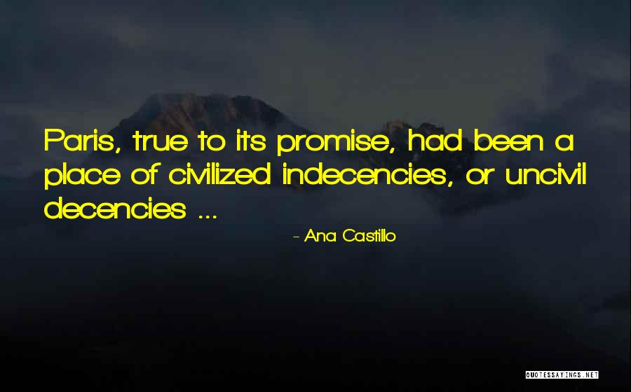 Uncivil Quotes By Ana Castillo