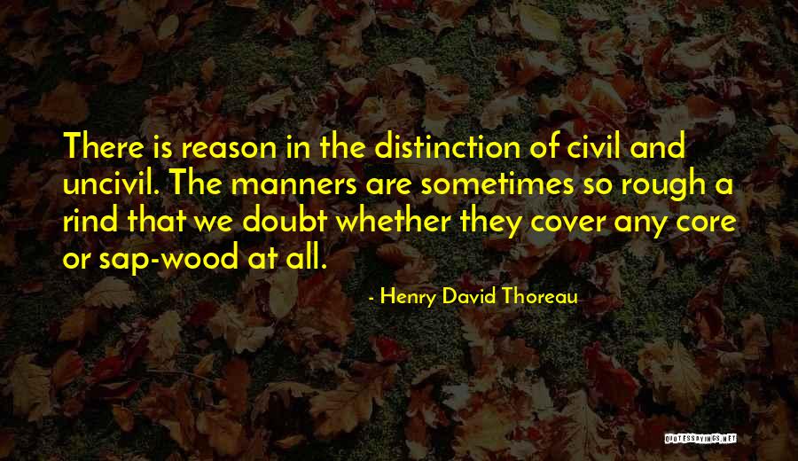 Uncivil Quotes By Henry David Thoreau