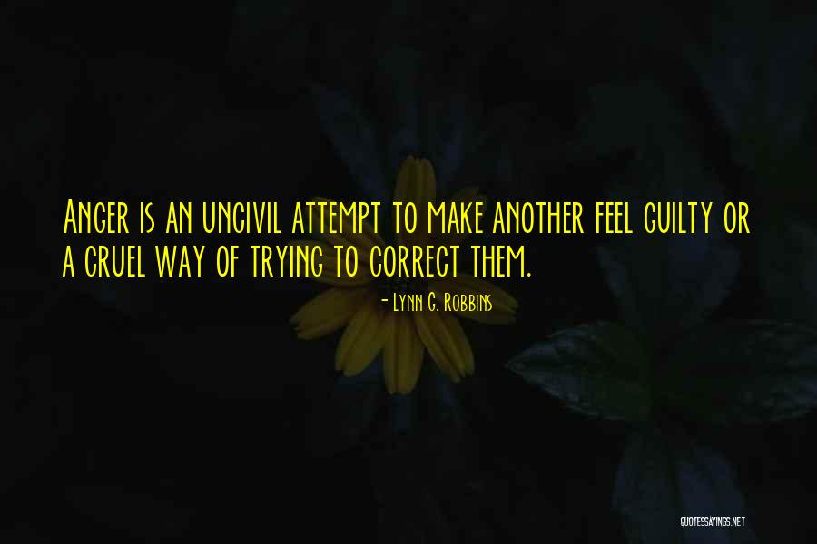 Uncivil Quotes By Lynn G. Robbins