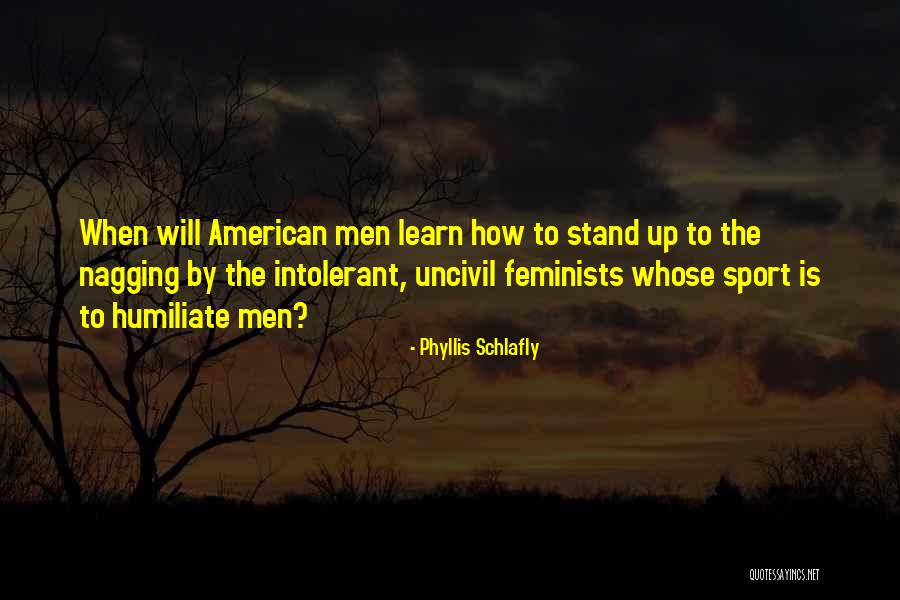 Uncivil Quotes By Phyllis Schlafly