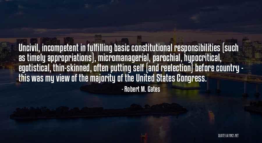 Uncivil Quotes By Robert M. Gates