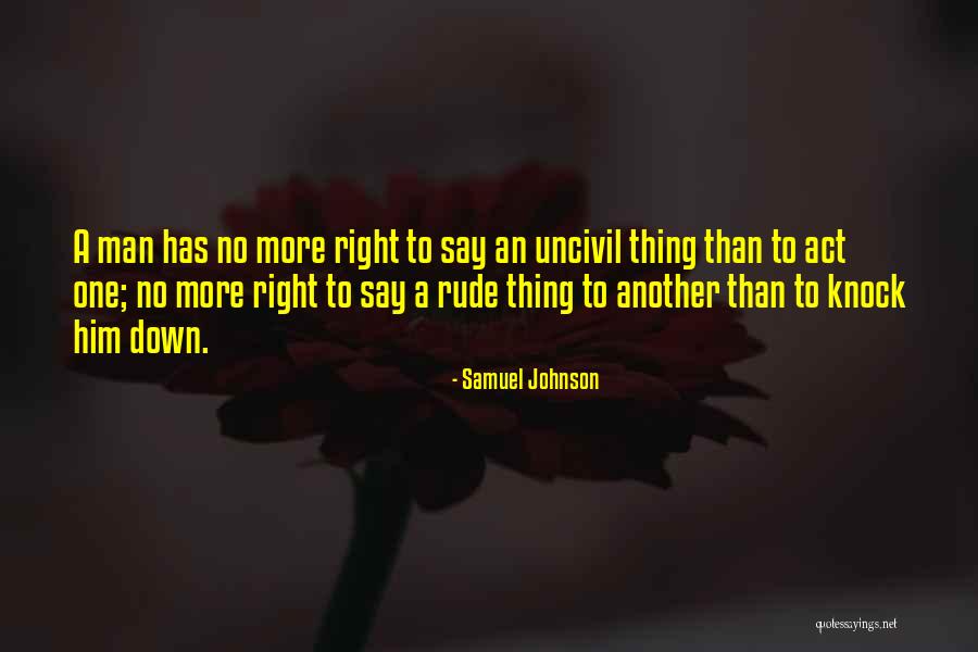 Uncivil Quotes By Samuel Johnson