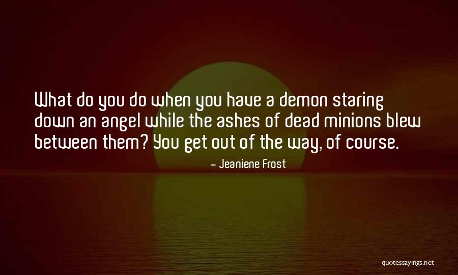Unclarity Or Inclarity Quotes By Jeaniene Frost Unclarity Or Inclarity Quotes By Jeaniene Frost