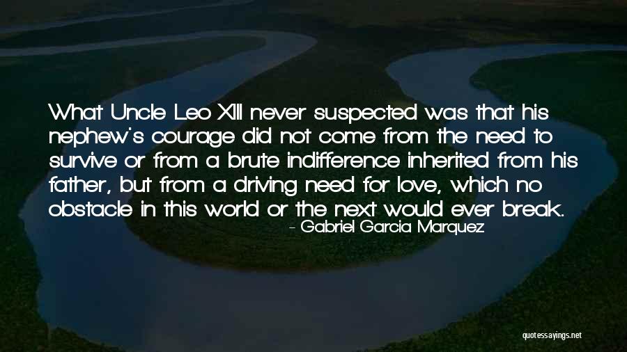 Uncle And Nephew Love Quotes By Gabriel Garcia Marquez