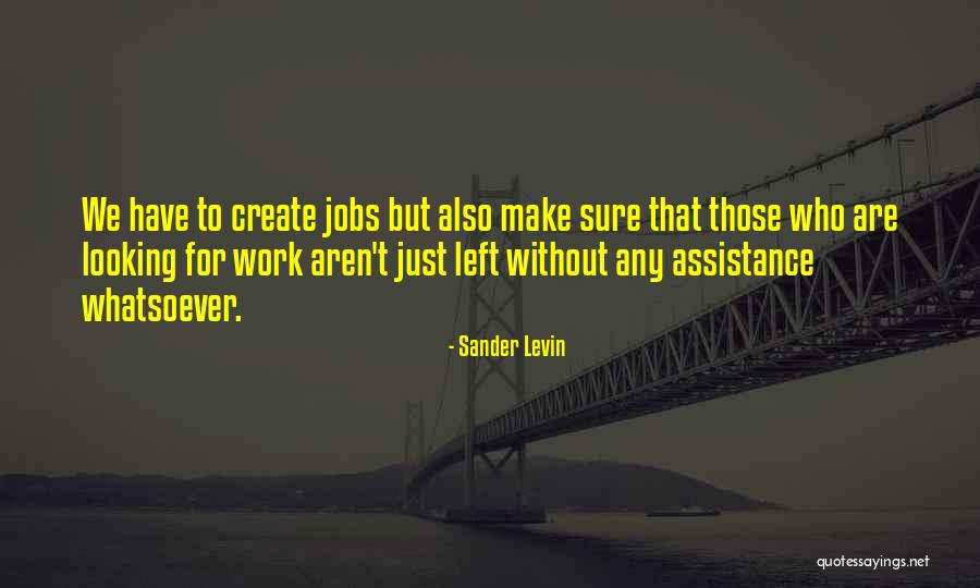 Uncle Duties Quotes By Sander Levin Uncle Duties Quotes By Sander Levin