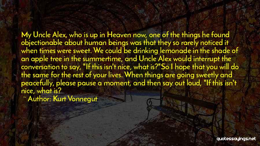 Uncle In Heaven Quotes By Kurt Vonnegut