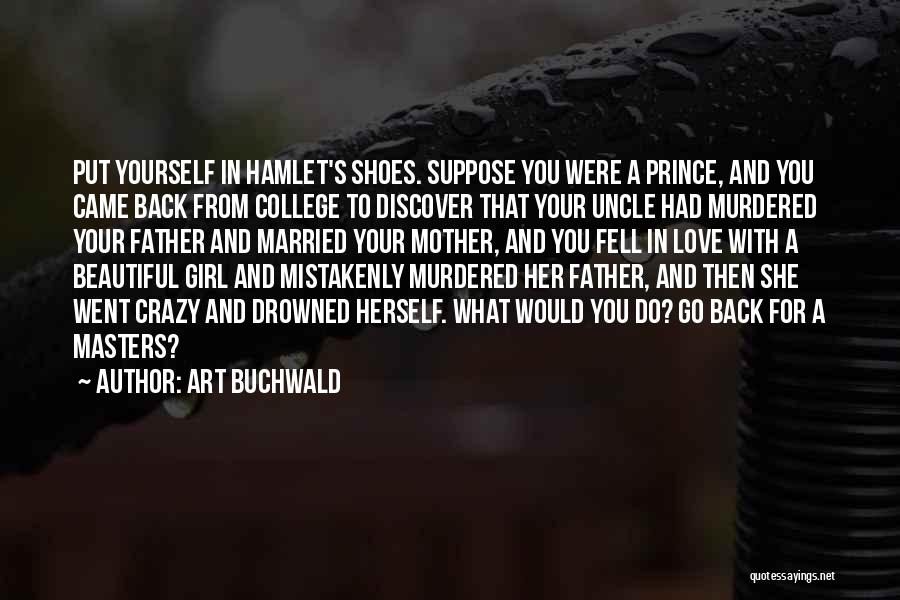 Uncle Love You Quotes By Art Buchwald