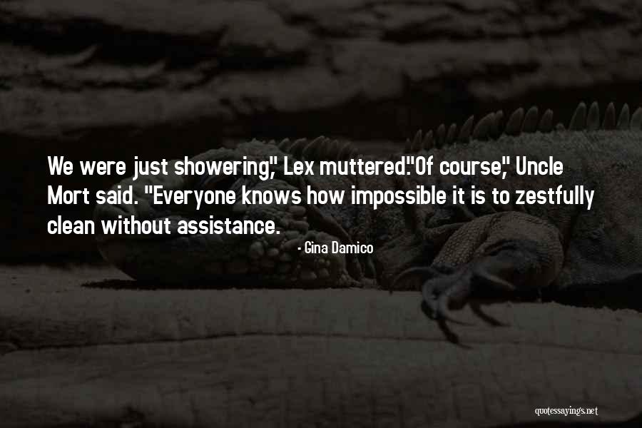 Uncle Mort Quotes By Gina Damico Uncle Mort Quotes By Gina Damico