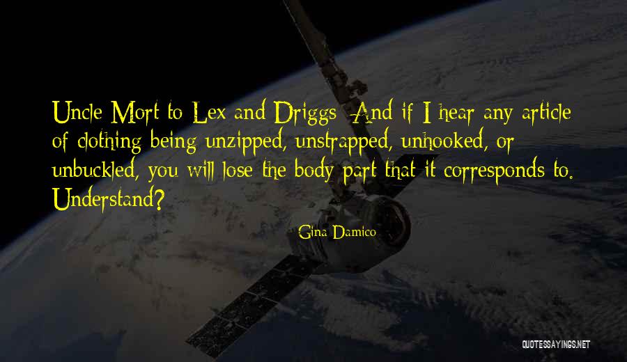 Uncle Mort Quotes By Gina Damico Uncle Mort Quotes By Gina Damico