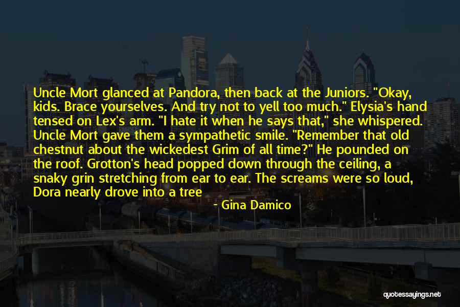 Uncle Mort Quotes By Gina Damico Uncle Mort Quotes By Gina Damico