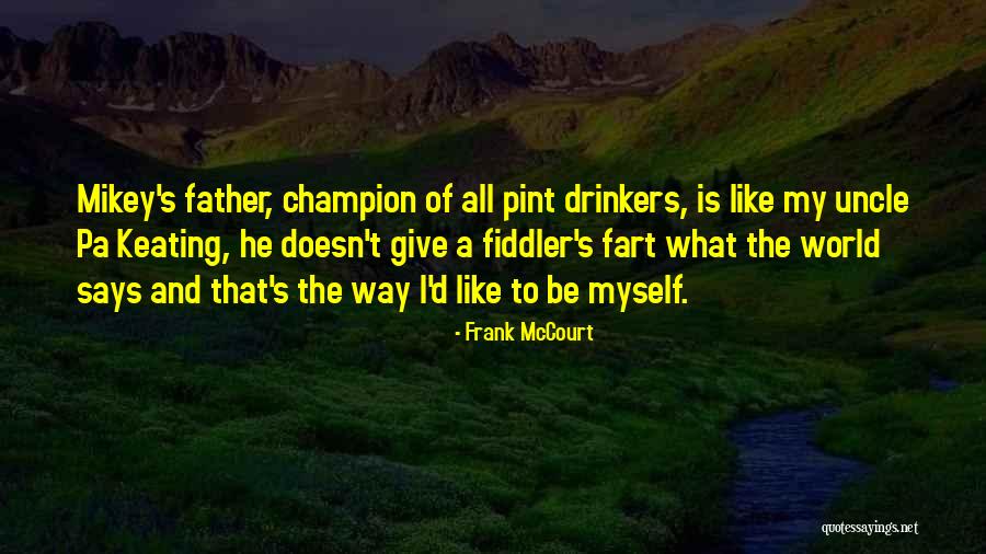 Uncle Pa Keating Quotes By Frank McCourt