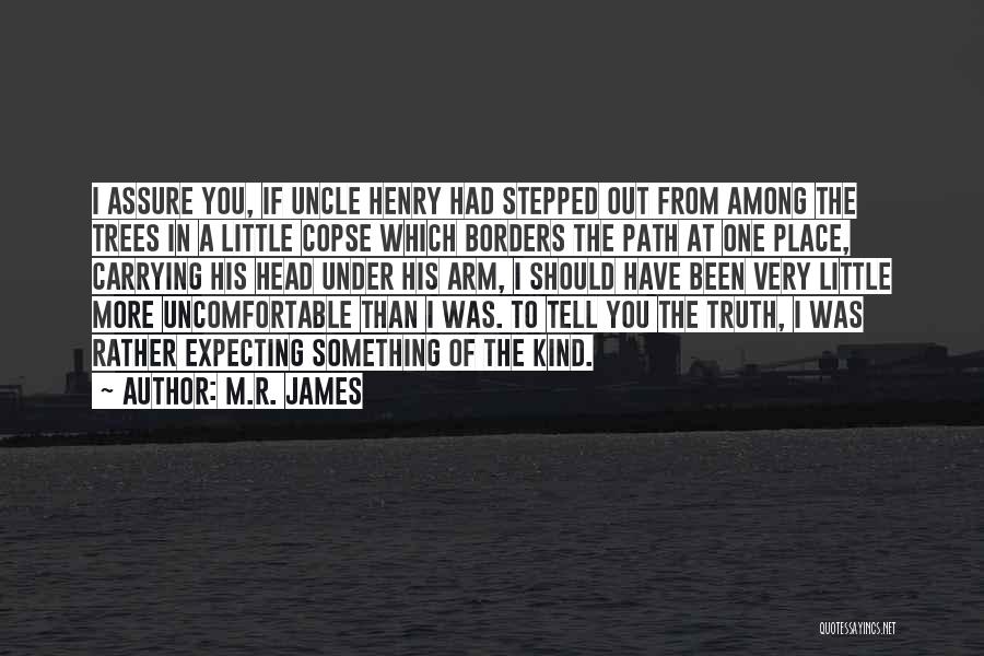 Uncle Quotes By M.R. James