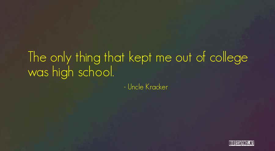 Uncle Quotes By Uncle Kracker