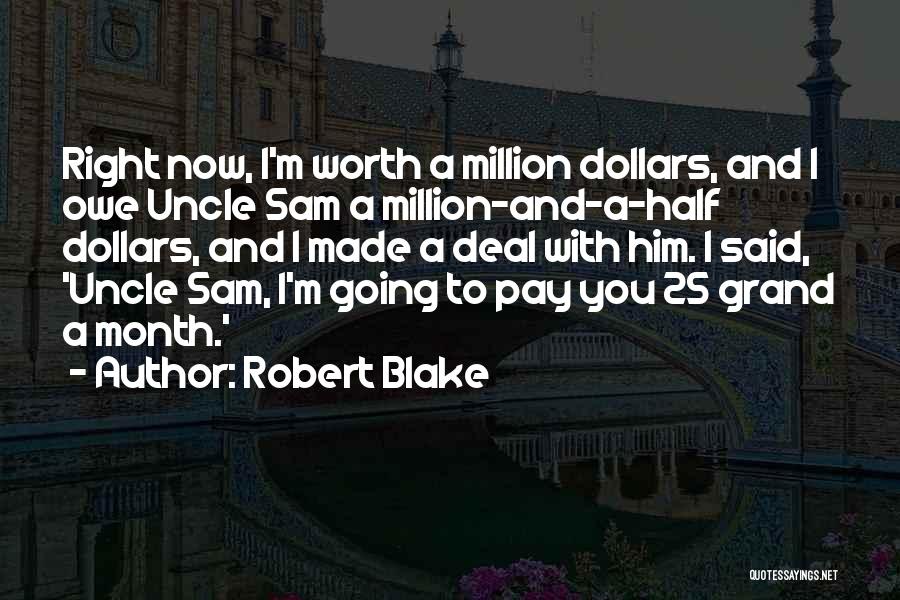 Uncle Sam Quotes By Robert Blake