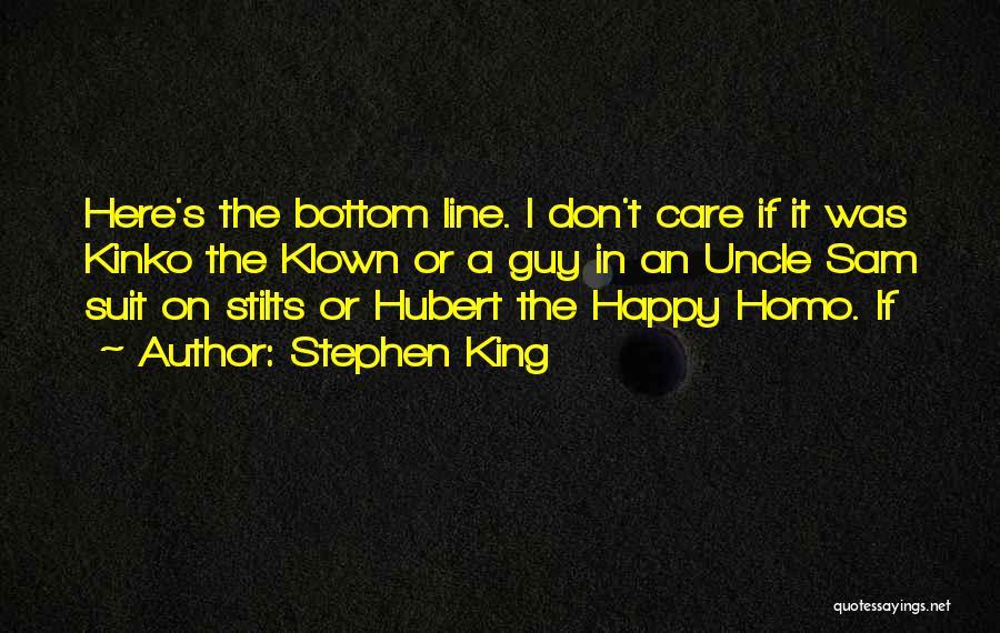 Uncle Sam Quotes By Stephen King