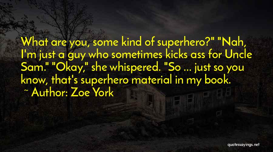 Uncle Sam Quotes By Zoe York